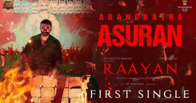 Raayan First Single Lyrics - Adangaatha Asuran