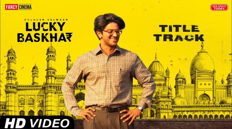 Lucky Baskhar Title Track Lyrics