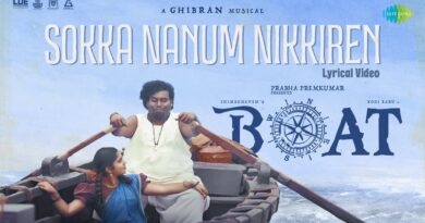 Soka Naanum Nikiren Lyrics - BOAT | Ghibran Vaibodha
