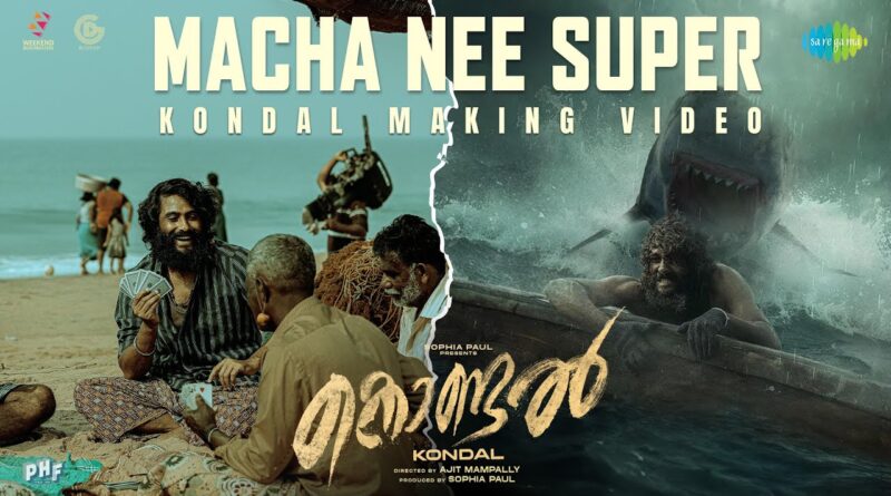 Macha Nee Super Lyrics Kondal