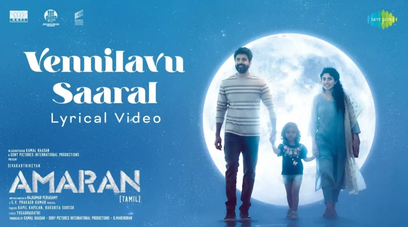 Vennilavu Saaral Lyrics Amaran