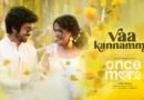 Vaa Kannamma Lyrics Once More